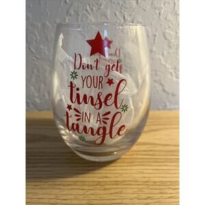 "Don't Get Your Tinsel In A Tangle" Stemless Holiday Wine Glass 5" tall
